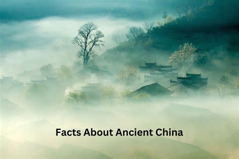 what are some interesting facts about ancient china